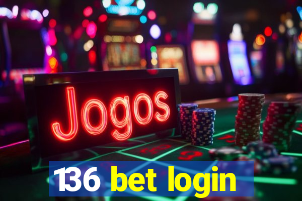 136 bet login